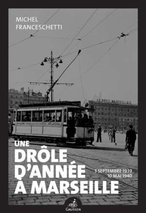 Une drôle d&rsquo;année à Marseille