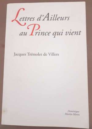 Lettres d&rsquo;Ailleurs au Prince qui vient