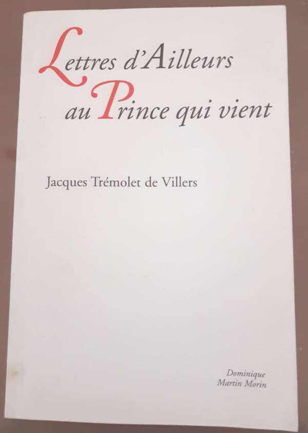 Lettres d'Ailleurs au Prince qui vient