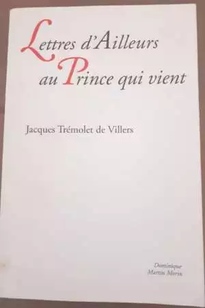 Lettres d’Ailleurs au Prince qui vient