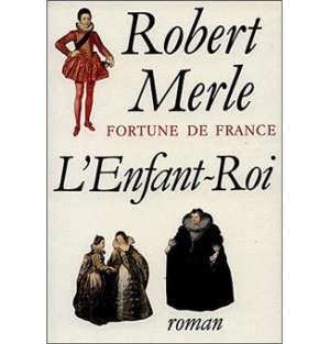 Fortune de France – l&rsquo;Enfant-Roi