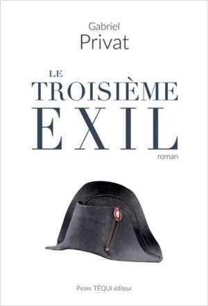 Le troisième exil, de Gabriel Privat