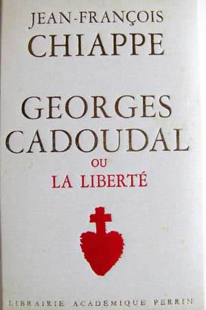 Georges Cadoudal ou La Liberté