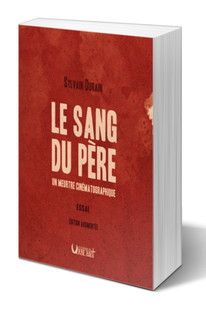 Le Sang du Père, un meurtre cinématographique