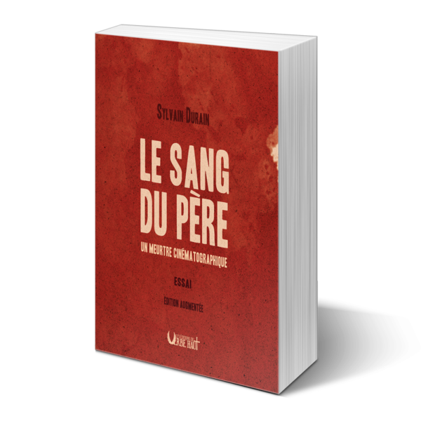 Le Sang du Père, un meurtre cinématographique