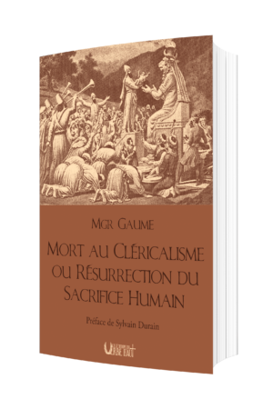 Mort au cléricalisme ou résurrection du sacrifice humain