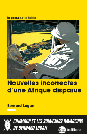 Nouvelles incorrectes d&rsquo;une Afrique disparue