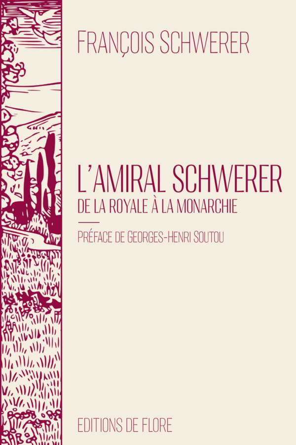L'Amiral Schwerer - De la Royale à la monarchie