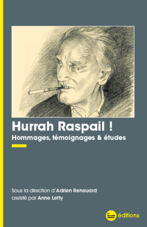Hurrah Raspail !