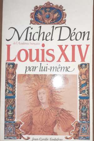 Louis XIV par lui-même