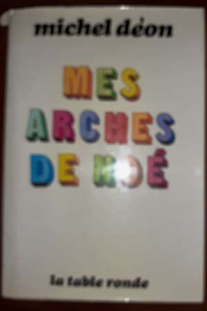 Mes arches de Noé