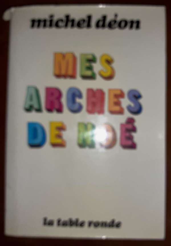 Mes arches de Noé
