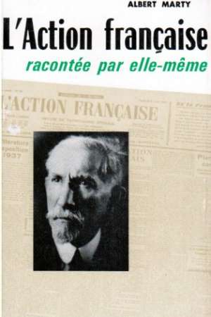 L’Action française racontée par elle-même