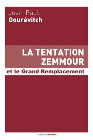 La tentation Zemmour