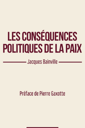 Les conséquences politiques de la paix