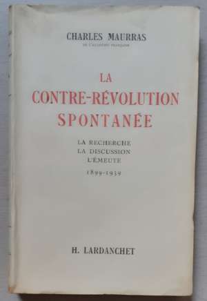 La contre-révolution spontanée, de Charles Maurras