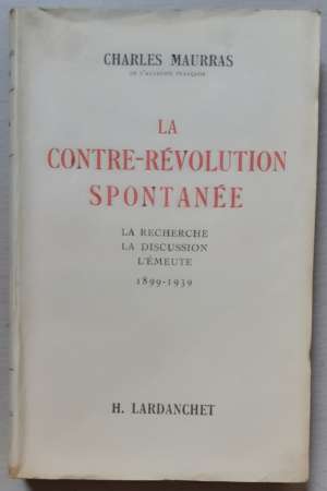 La contre-révolution spontanée, de Charles Maurras