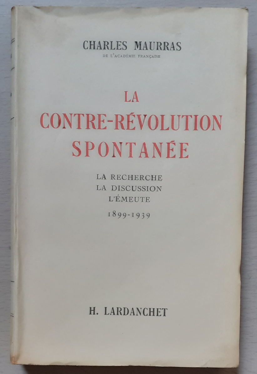 La contre-révolution spontanée, de Charles Maurras
