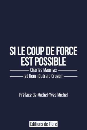 Si le coup de force est possible