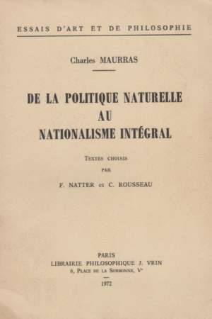De la politique naturelle au nationalisme intégral