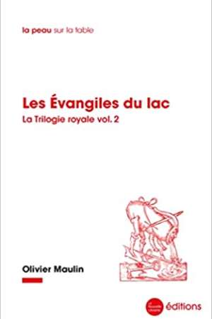 Les Évangiles du lac, vol.2