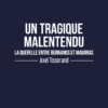 Un tragique malentendu