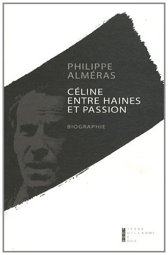 Céline entre haines et passion