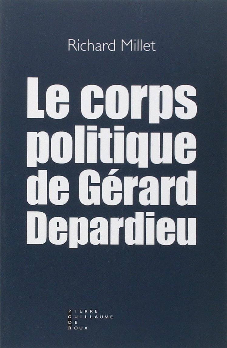 Le corps politique de Gérard Depardieu