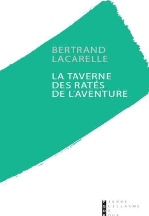 La taverne des ratés de l&rsquo;aventure