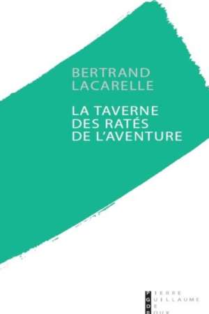 La taverne des ratés de l’aventure