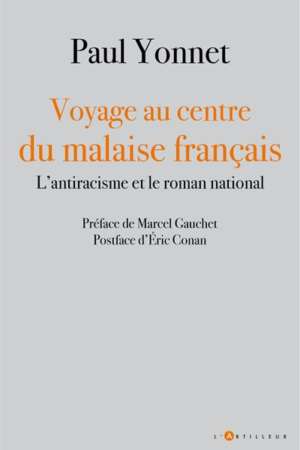 Voyage au centre du malaise français