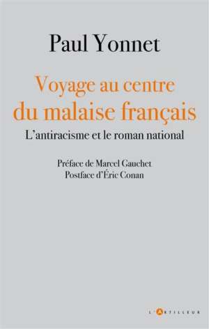 Voyage au centre du malaise français