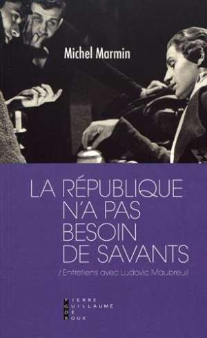 La république n&rsquo;a pas besoin de savants