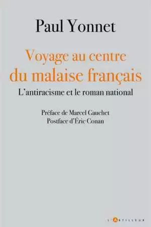 Voyage au centre du malaise français