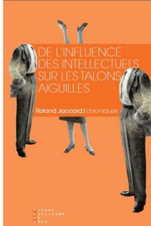 De l’influence des intellectuels sur les talons aiguilles