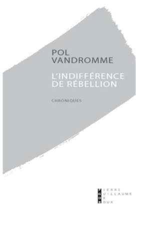 Une indifférence de rébellion