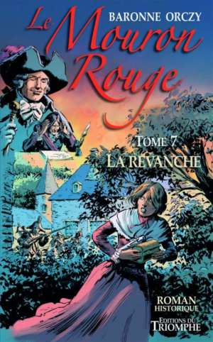 Le Mouron rouge 7 La revanche