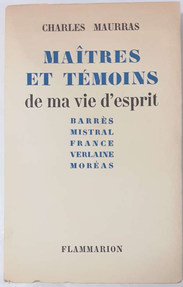 Maîtres et témoins de ma vie d'esprit