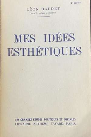 Mes idées esthétiques