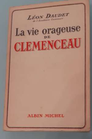 La vie orageuse de Clemenceau