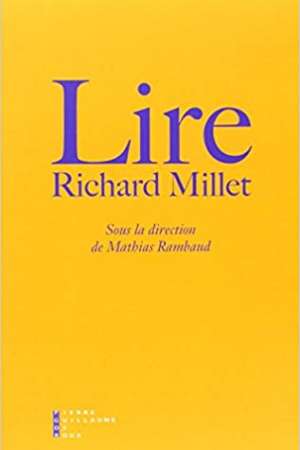 Lire Richard Millet