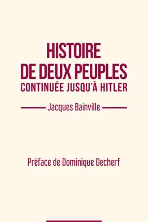 Histoire de deux peuples continuée jusqu’à Hitler