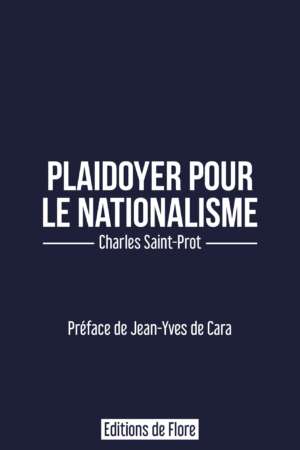 Plaidoyer pour le nationalisme, de Charles Saint-Prot