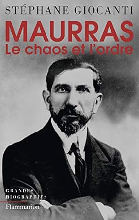 Maurras le chaos et l’ordre