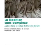 La tradition sans complexe