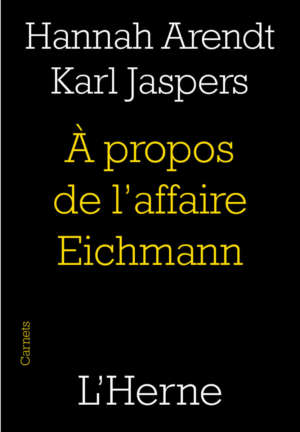 À propos de l&rsquo;affaire Eichmann