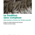 La tradition sans complexe