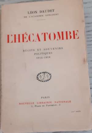 L&rsquo;hécatombe, récits et souvenirs politiques 1914-1918
