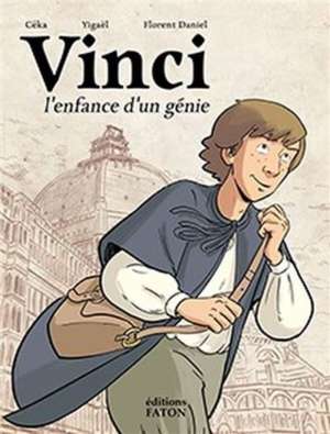 Vinci l&rsquo;enfance d&rsquo;un génie