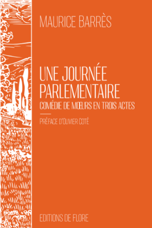 Une journée parlementaire, de Maurice Barrès